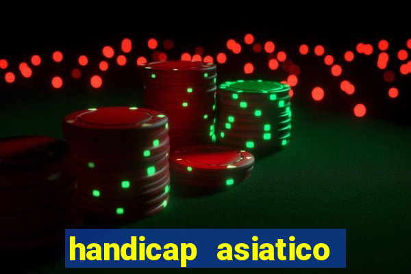 handicap asiatico 0.0 0.5